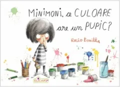 Coperta cărții Minimoni, ce culoare are un pupic?