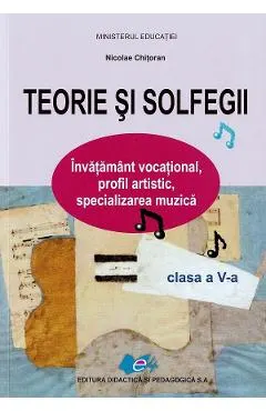 Coperta cărții Teorie si solfegii - Clasa 5 - Manual