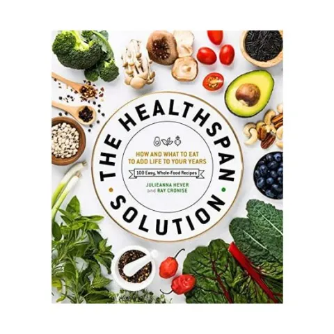 Coperta cărții The Healthspan solution: how and what to eat to add life to your years : 100 easy, whole-food recipes