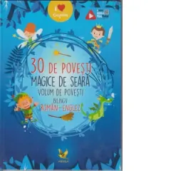Coperta cărții 30 de povesti magice de seara. Volum de povesti bilingv roman- englez