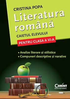 Coperta cărții Literatura romana. caietul elevului pentru clasa a vi-a