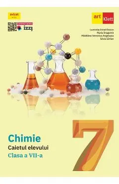 Coperta cărții Chimie - Clasa 7 - Caietul elevului - Luminita Irinel Doicin, Maria Dragomir, Madalina-Veronica Angelusiu, Silvia Girtan
