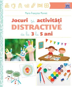 Coperta cărții Jocuri și activități distractive de la 3 la 5 ani