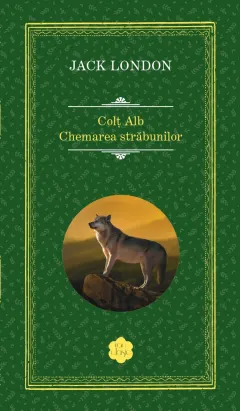 Coperta cărții Colț Alb. Chemarea străbunilor