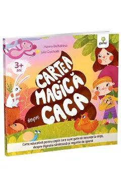Coperta cărții Cartea magica despre caca (3+ ani)