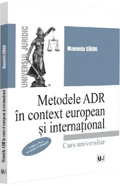 Coperta cărții Metodele ADR in context european si international Ed.2