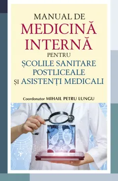 Coperta cărții Manual de medicină internă pentru școlile sanitare postliceale și asistenți medicali