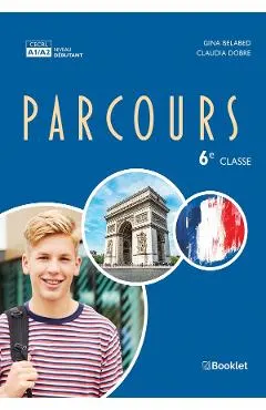 Coperta cărții Parcours - Clasa 6 - Gina Belabed, Claudia Dobre