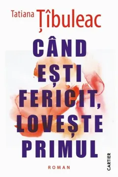 Coperta cărții Cand esti fericit, loveste primul Ed.2026
