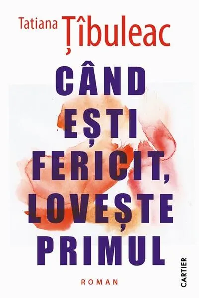 Coperta cărții Cand esti fericit, loveste primul Ed.2026