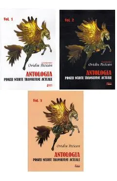 Coperta cărții Antologia prozei scurte actuale Vol.1+Vol.2+Vol.3