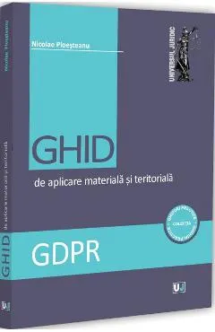 Coperta cărții GDPR. Ghid de aplicare materiala si teritoriala
