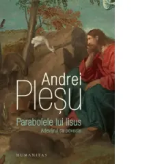 Coperta cărții Parabolele lui Iisus. Adevarul ca poveste