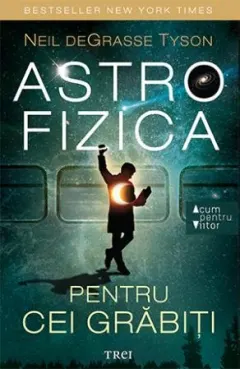 Coperta cărții Astrofizica pentru cei grăbiți