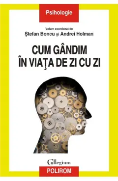 Coperta cărții Cum gandim in viata de zi cu zi