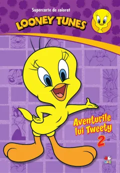 Coperta cărții Looney Tunes. Aventurile lui Tweety (vol. 2). Supercarte de colorat