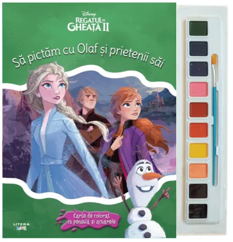 Coperta cărții Disney. Regatul de gheata II. Sa pictam cu Olaf si prietenii sai. Carte de colorat cu pensula si acuarele
