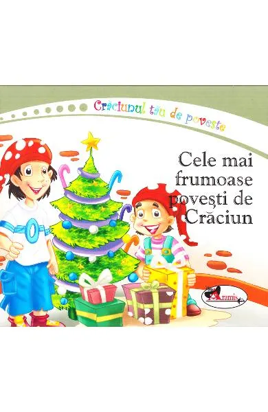 Coperta cărții Craciunul tau de poveste: Cele mai frumoase povesti de Craciun