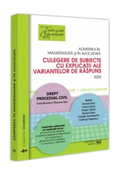 Coperta cărții Admiterea in magistratura si in avocatura. Culegere de subiecte cu explicatii ale variantelor de raspuns. 2024 / Drept procesual civil.