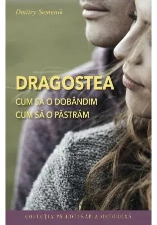 Coperta cărții Dragostea - Cum sa o dobandim