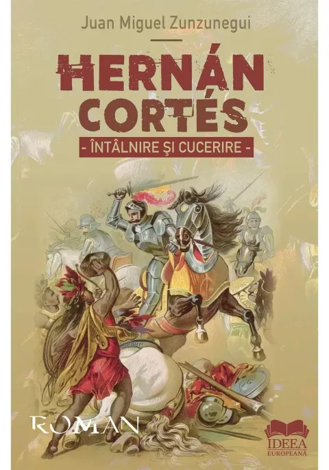 Coperta cărții Hernán Cortés. Intalnire si cucerire