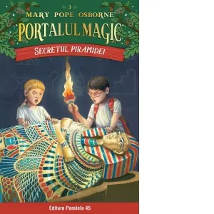 Coperta cărții Secretul piramidei. Portalul Magic nr. 3