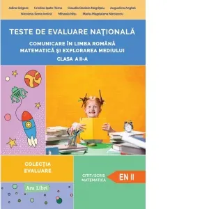 Coperta cărții Teste de evaluare nationala. Comunicare in limba romana. Matematica si explorarea mediului. Clasa a II-a