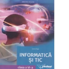 Coperta cărții Informatica si TIC. Manual pentru clasa a VI-a