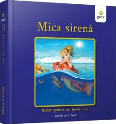 Coperta cărții Mica sirena. Povesti pentru cei foarte mici. Editia 2026