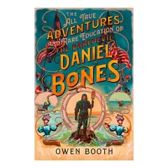 Coperta cărții All True Adventures (and Rare Education) of the Daredevil Daniel Bones