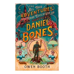 Coperta cărții All True Adventures (and Rare Education) of the Daredevil Daniel Bones