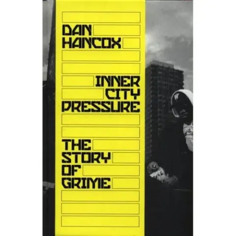 Coperta cărții Inner City Pressure: The Story of Grime