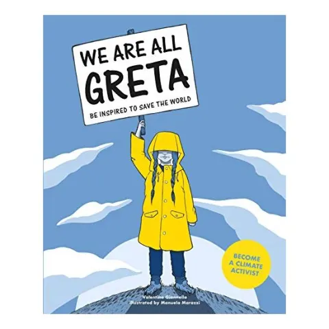 Coperta cărții We are all Greta : be inspired to save the world