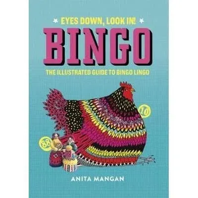Coperta cărții Bingo : Eyes Down, Look In! The illustrated guide to bingo lingo