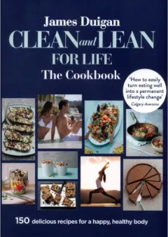 Coperta cărții Clean and Lean for Life: The Cookbook
