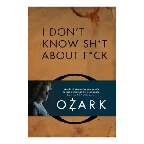 Coperta cărții I Don't Know Sh*t about F*ck, Ruth Langmore