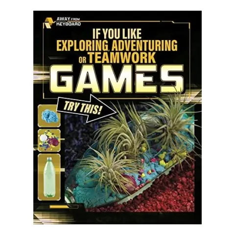 Coperta cărții If You Like Exploring, Adventuring Or Teamwork Games, Try This!
