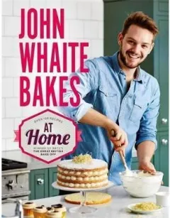 Coperta cărții John Whaite Bakes At Home