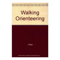 Coperta cărții Walking Orienteering, Peter Drake