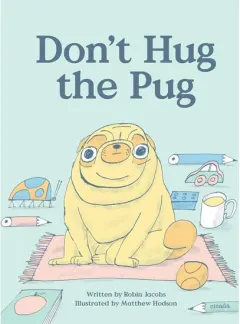 Coperta cărții Don't Hug the Pug!