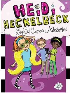 Coperta cărții Heidi Heckelbeck Lights! Camera! Awesome!