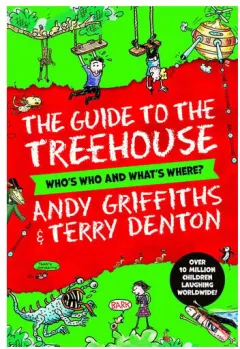 Coperta cărții The Guide to the Treehouse: Who's Who and What's Where?