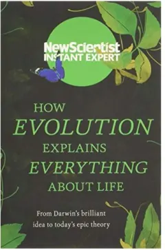 Coperta cărții How Evolution Explains Everything About Life, New Scientist