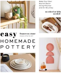 Coperta cărții Easy Homemade Pottery, Francesca Stone