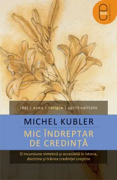 Coperta cărții Mic indreptar de credinta (pdf)
