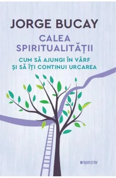 Coperta cărții Calea spiritualitatii