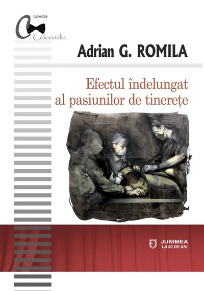 Coperta cărții Efectul îndelungat al pasiunilor de tinerețe