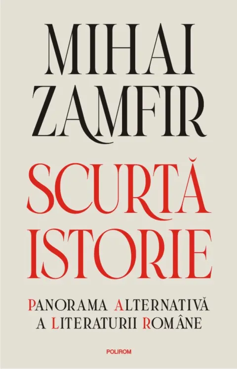 Coperta cărții Scurtă istorie. Panorama alternativă a literaturii române