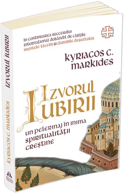 Coperta cărții Izvorul Iubirii. Un pelerinaj in inima spiritualitatii crestine