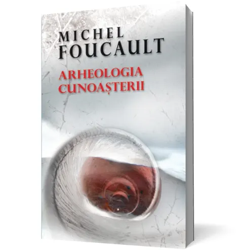 Coperta cărții Arheologia cunoașterii